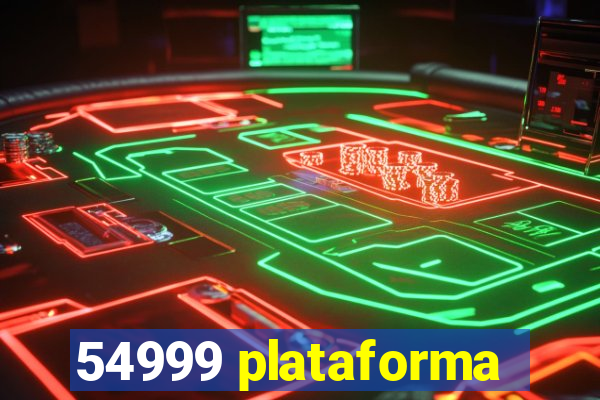 54999 plataforma